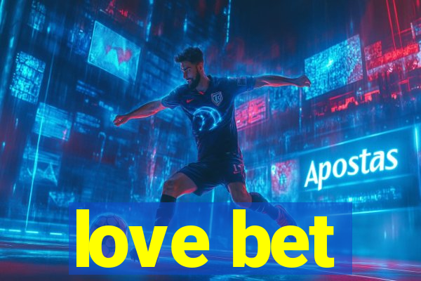 love bet